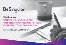 Your Life, Your Lens: Writing Your Book – From Concept To Completion, Session 1 By Kaushal Kumbhat